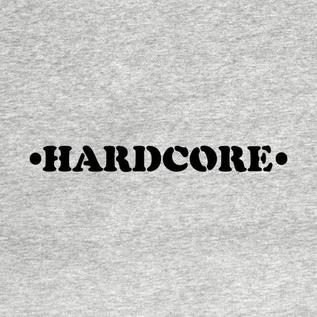 HARDCORE stencil text by MacSquiddles